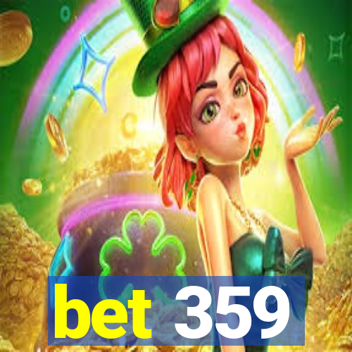 bet 359